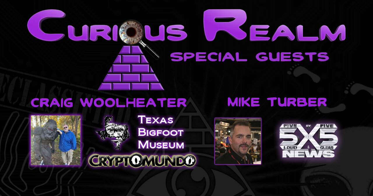 CR Ep 010: Texas Bigfoot Museum with Craig Woolheater and Exotic UAP Technology with Mike Turber