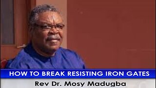 How To Break Resisting Iron Gates with Rev Dr. Mosy Madugba, Bilingual: English & Spanish