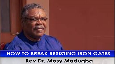 How To Break Resisting Iron Gates with Rev Dr. Mosy Madugba, Bilingual: English & Spanish