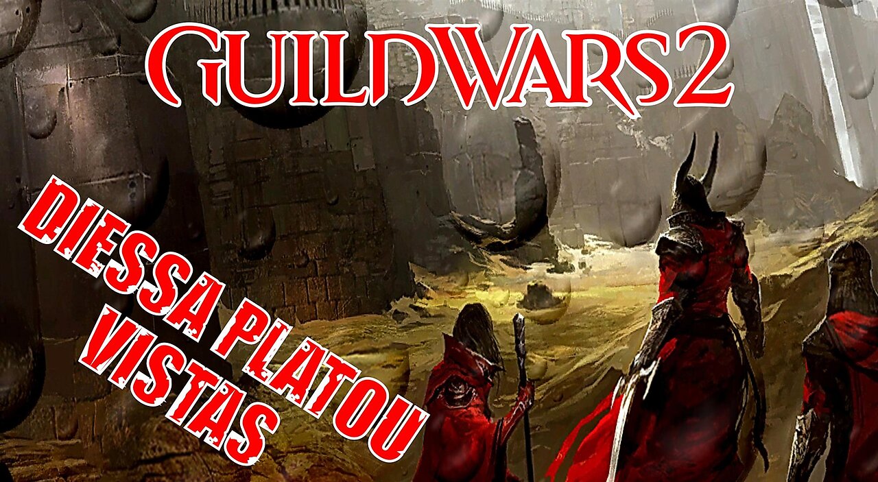 GUILD WARS 2 DIESSA PLATOU VISTAS