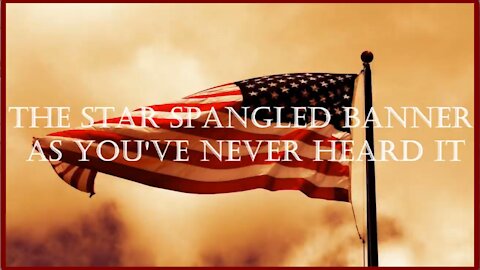 Star Spangled Banner As You've Never Heard It - 2290