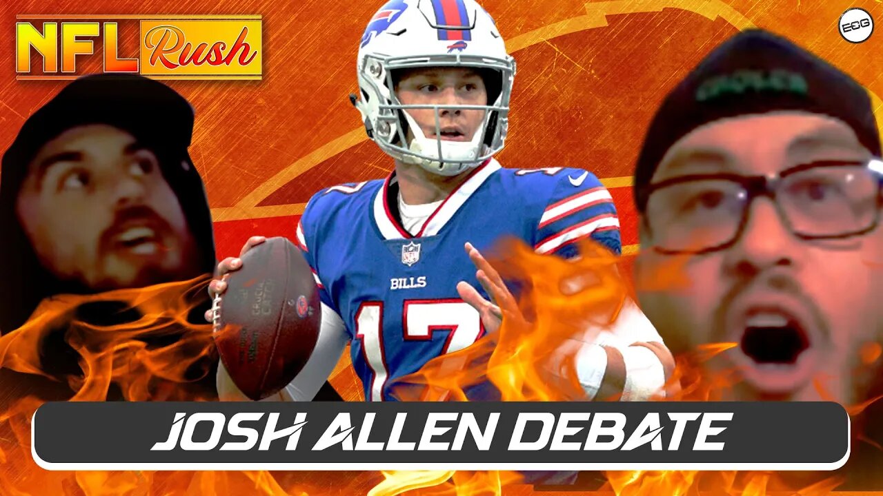 Heated Josh Allen Debate: Is He Overrated?