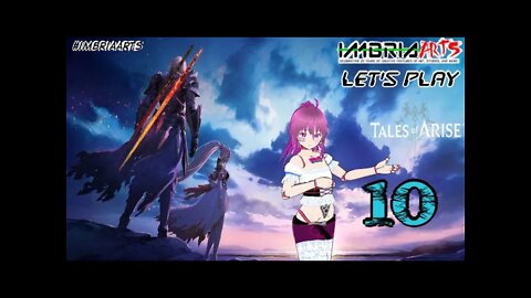 Imbria Arts Let's Play: Tales of Arise