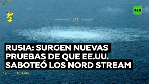 Rusia: Surgen nuevas pruebas de que EE.UU. saboteó los Nord Stream