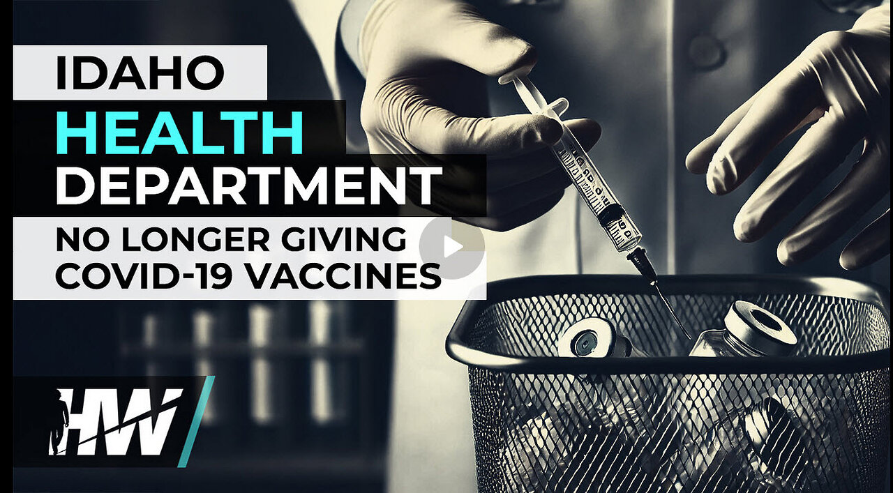 IDAHO HEALTH DEPARTMENT NO LONGER GIVING COVID-19 VACCINES