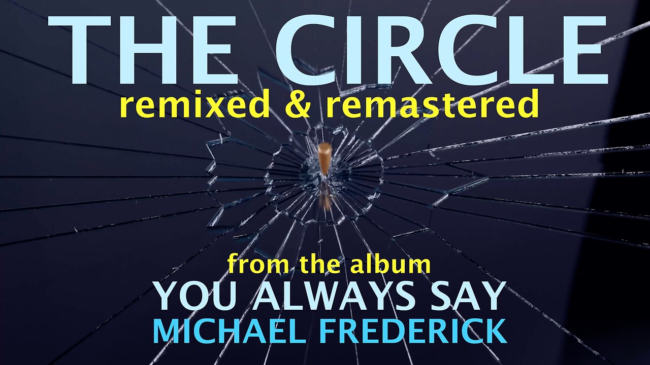 The Circle (remixed & remastered)