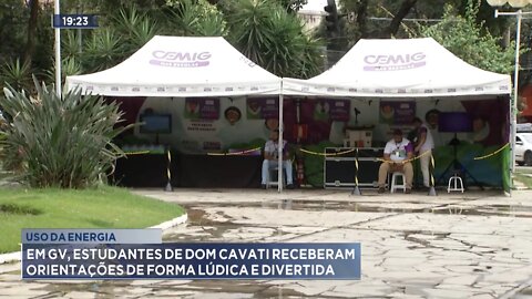 Uso da Energia: Em GV, Estudantes de Dom Cavati receberam orientações de forma Lúdica e Divertida.