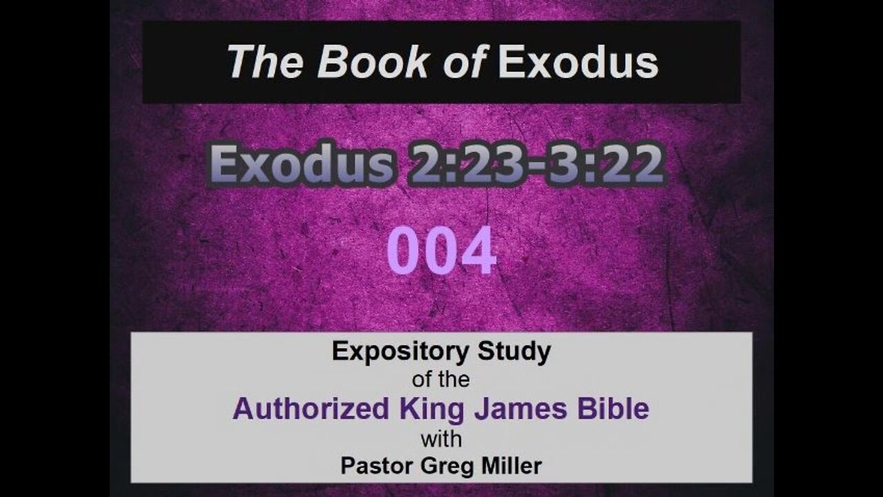 004 Exodus 2:23-3:22 (Exodus Studies)