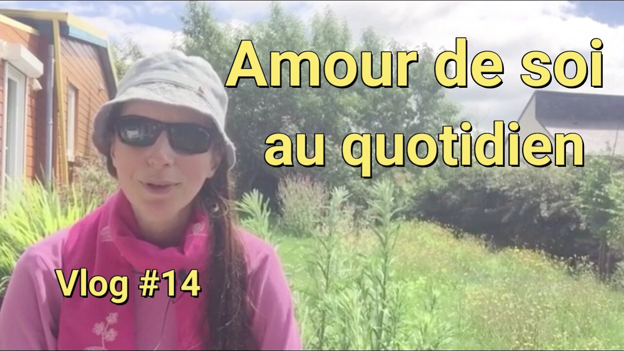 "Douceur en son corps « à l’unisson de la terre mère - Amour de soi / Vlog #14