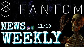 Fantom Weekly News And Updates On The Fantom Ecosystem And Fantom Twitter 11/19 $FTM