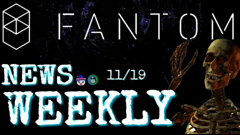 Fantom Weekly News And Updates On The Fantom Ecosystem And Fantom Twitter 11/19 $FTM