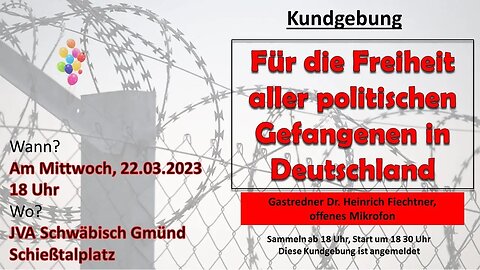 Für die Freiheit aller politischen Gefangenen! Schwäbisch Gmünd 22.03.2023 Live
