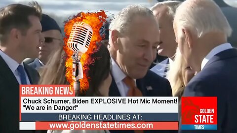 JUST IN: Schumer CAUGHT ON HOT MIC Telling Biden "We are in Danger!"