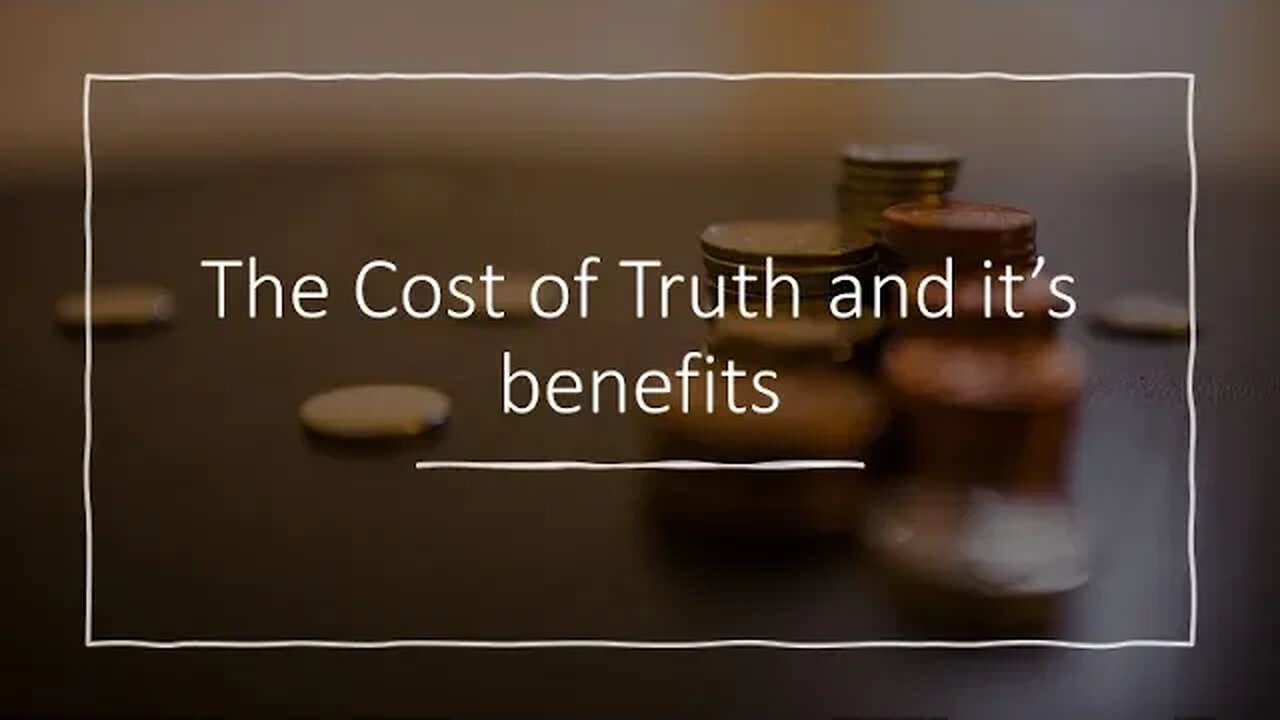 Sunday AM Service: The cost of Truth and it's benefits