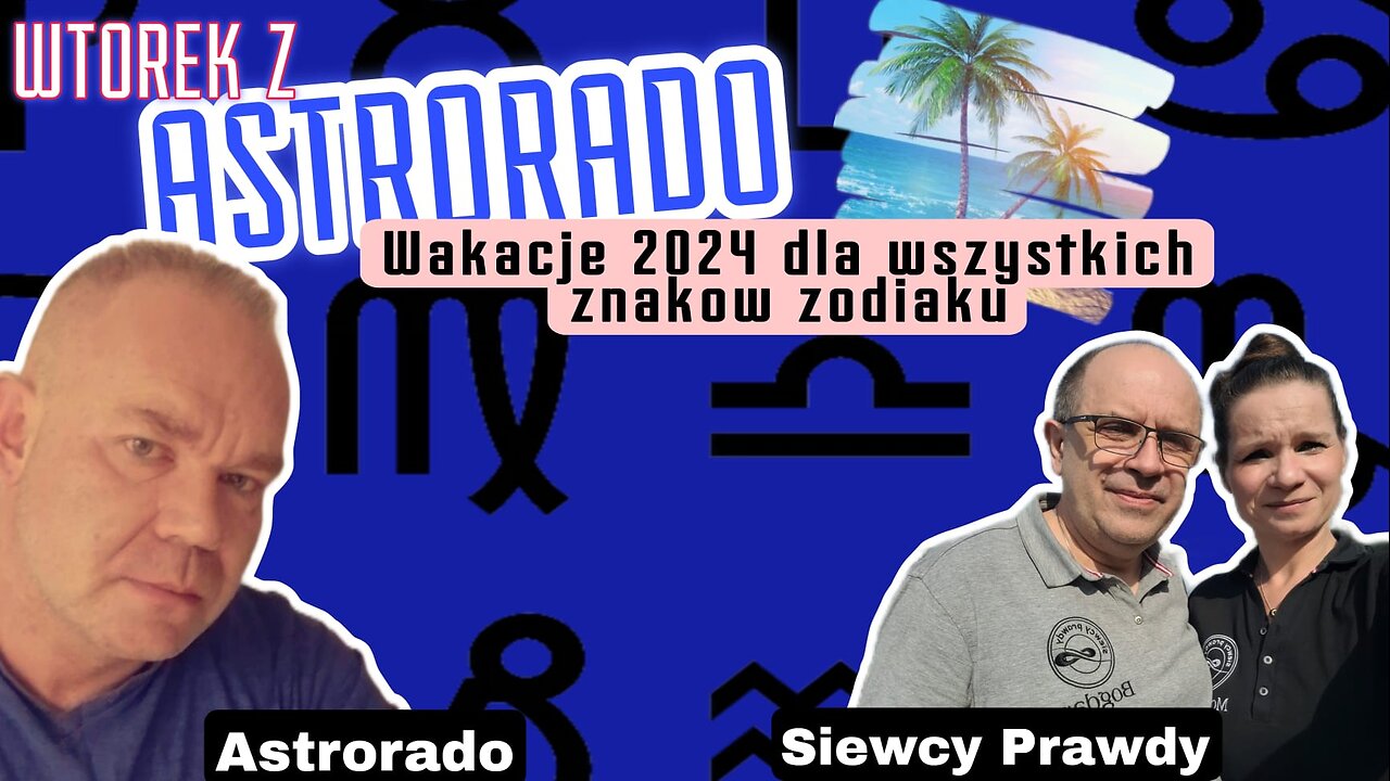 Wakacje 2024 dla wszystkich znaków zodiaku - Astrorado