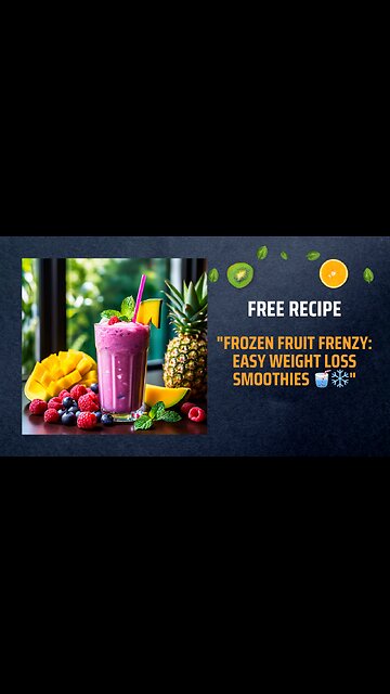 "Frozen Fruit Frenzy: Easy Weight Loss Smoothies 🥤❄️"