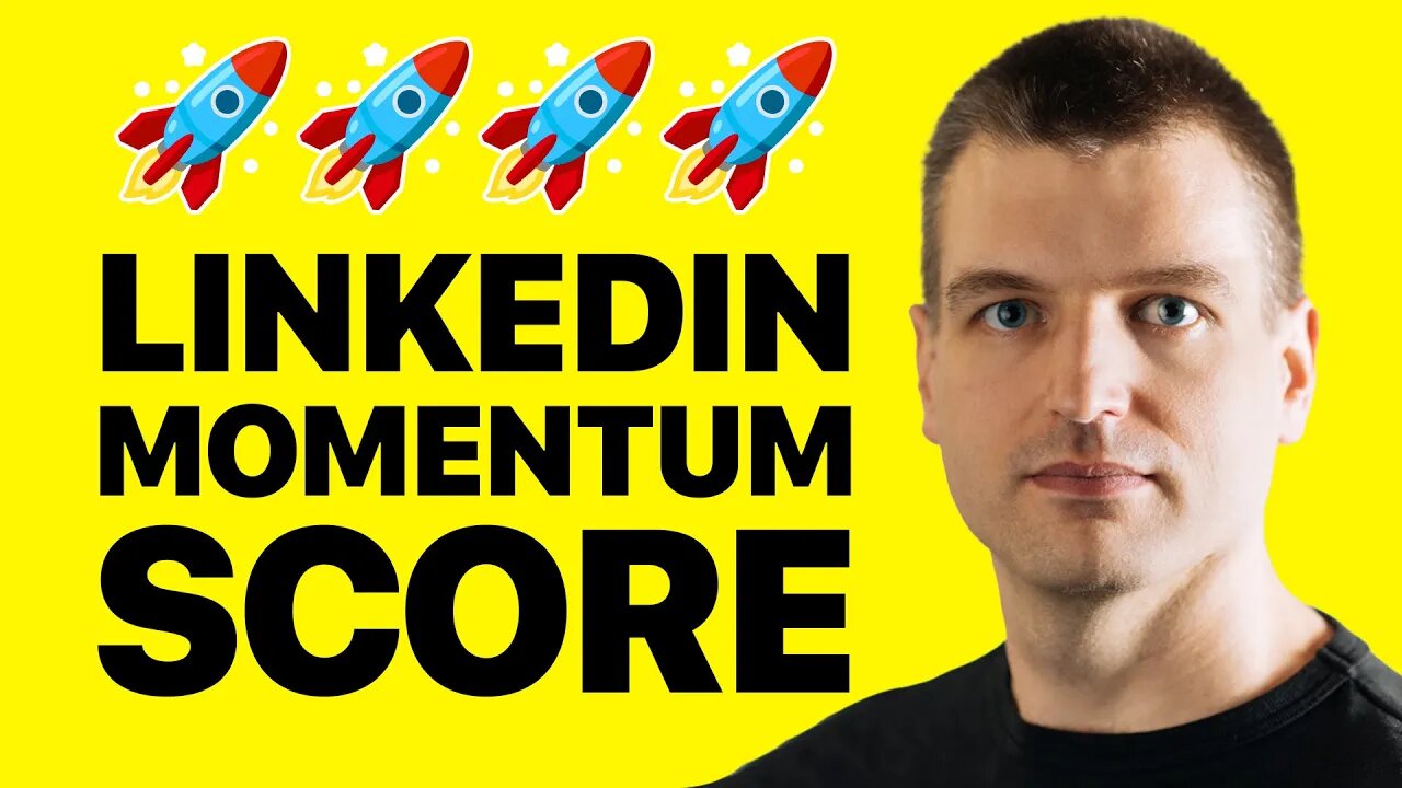 LinkedIn Momentum Score - Understand the Algorithm to Reach More People On LinkedIn