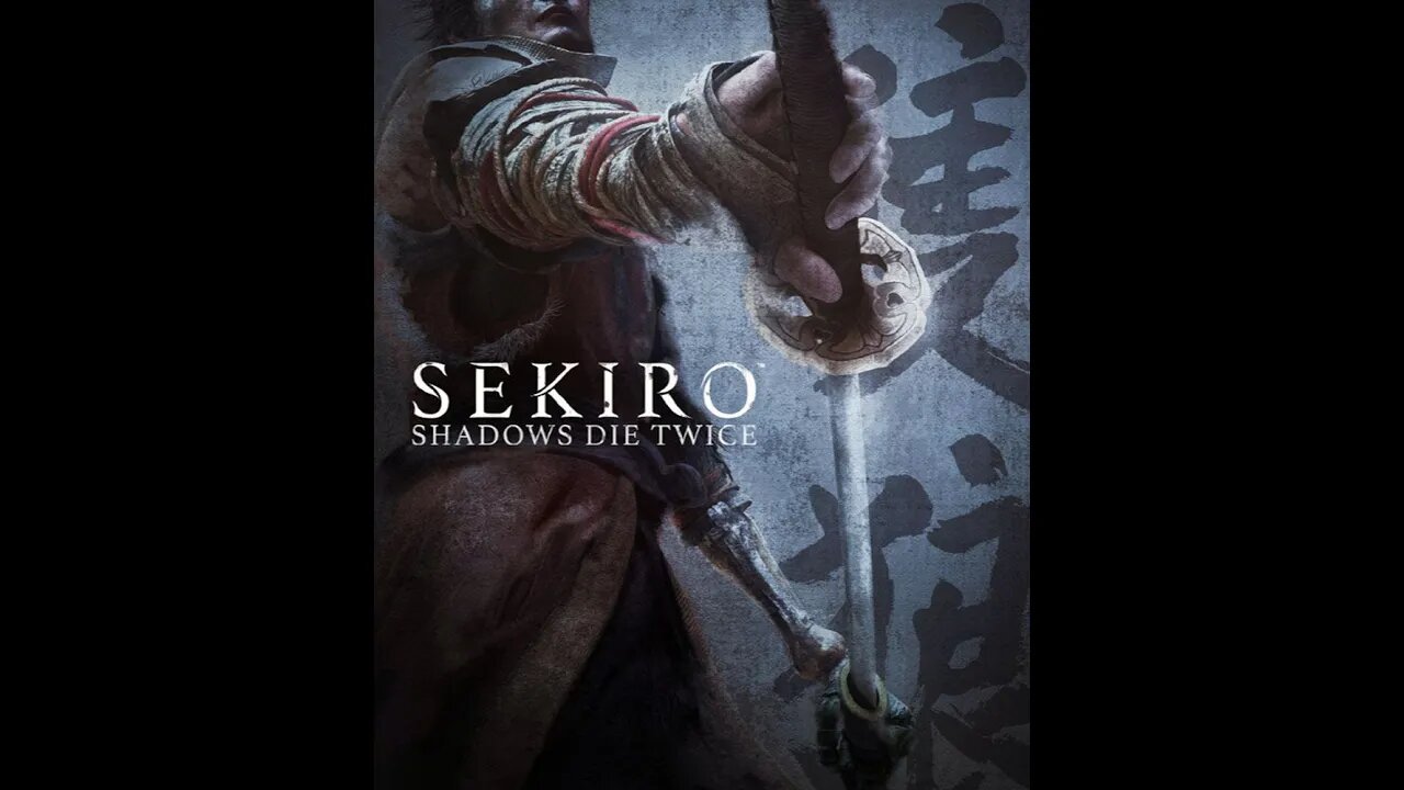 Sekiro Shadows Die Twice Part 1