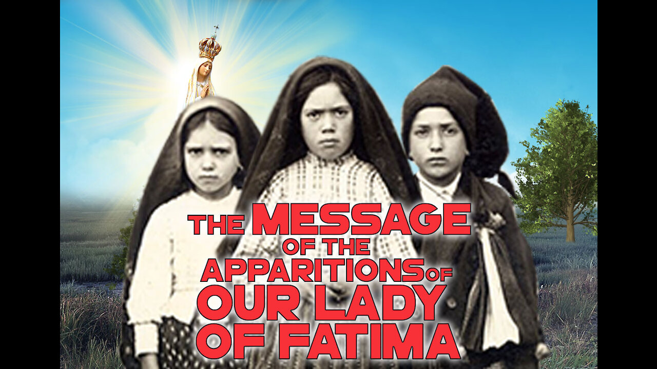 THE ENTIRE STORY OF THE APPARITIONS OF OUR LADY OF FATIMA AND THE ANGEL in 1917