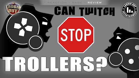 Can Twitch Stop Trollers? (S06)