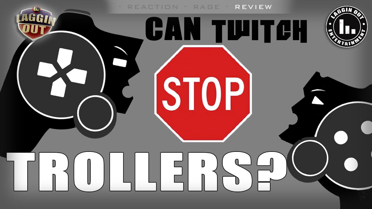 Can Twitch Stop Trollers? (S06)