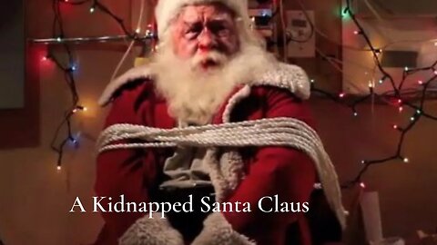 A Kidnapped Santa Claus.