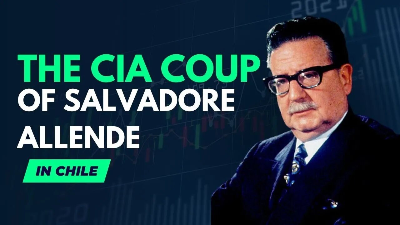 The CIA Coup in Chile