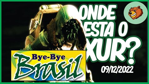 DESTINY 2 │ ONDE ESTA O XUR ? BRASIL DE VOLTA PRA CASA