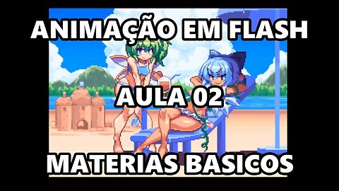 ANIMAÇÃO EM FLASH- AULA 02