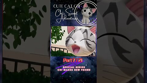 Chi Makes New Friend #7 Special Short Series ll #Short Support Us to Reach #1000Subscriber #Cute #Ca