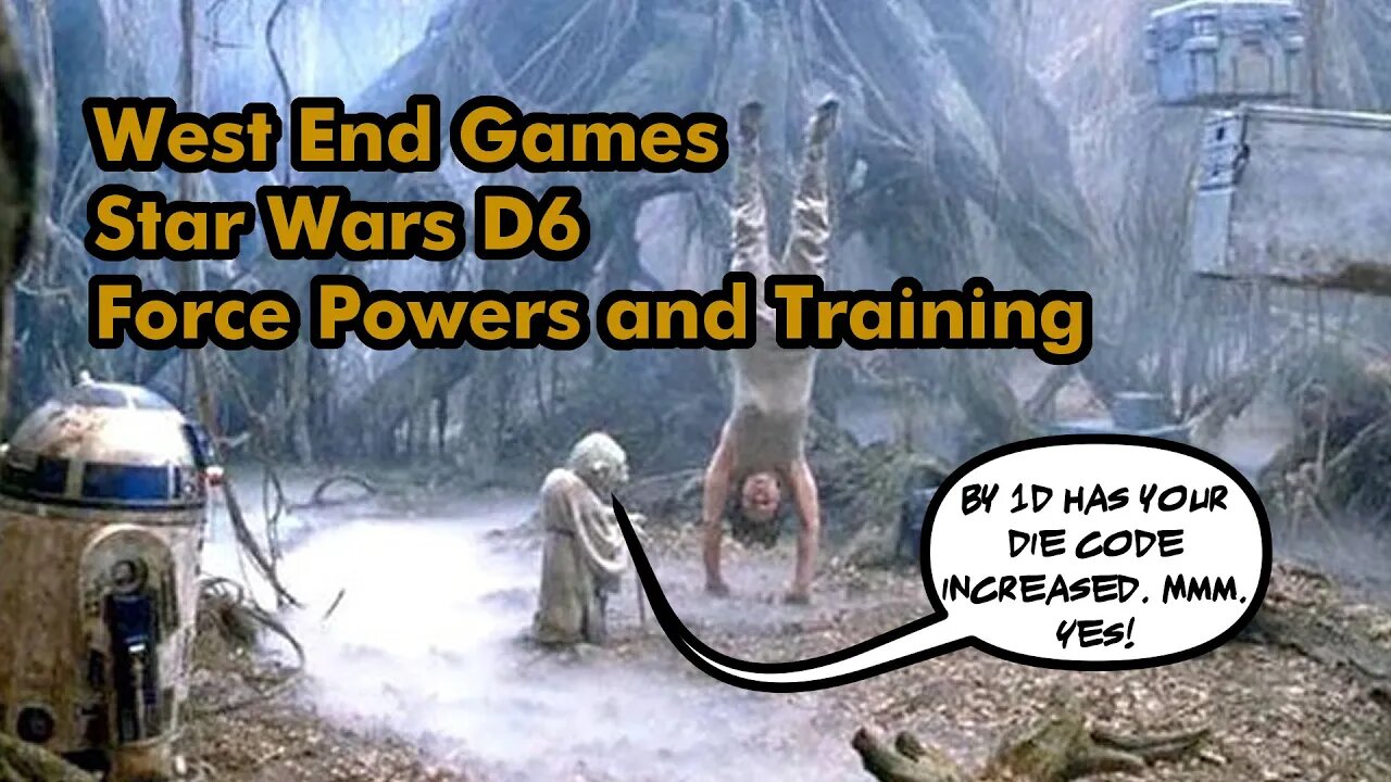 West End Games Star Wars D6 Part 7: Force Powers and Training