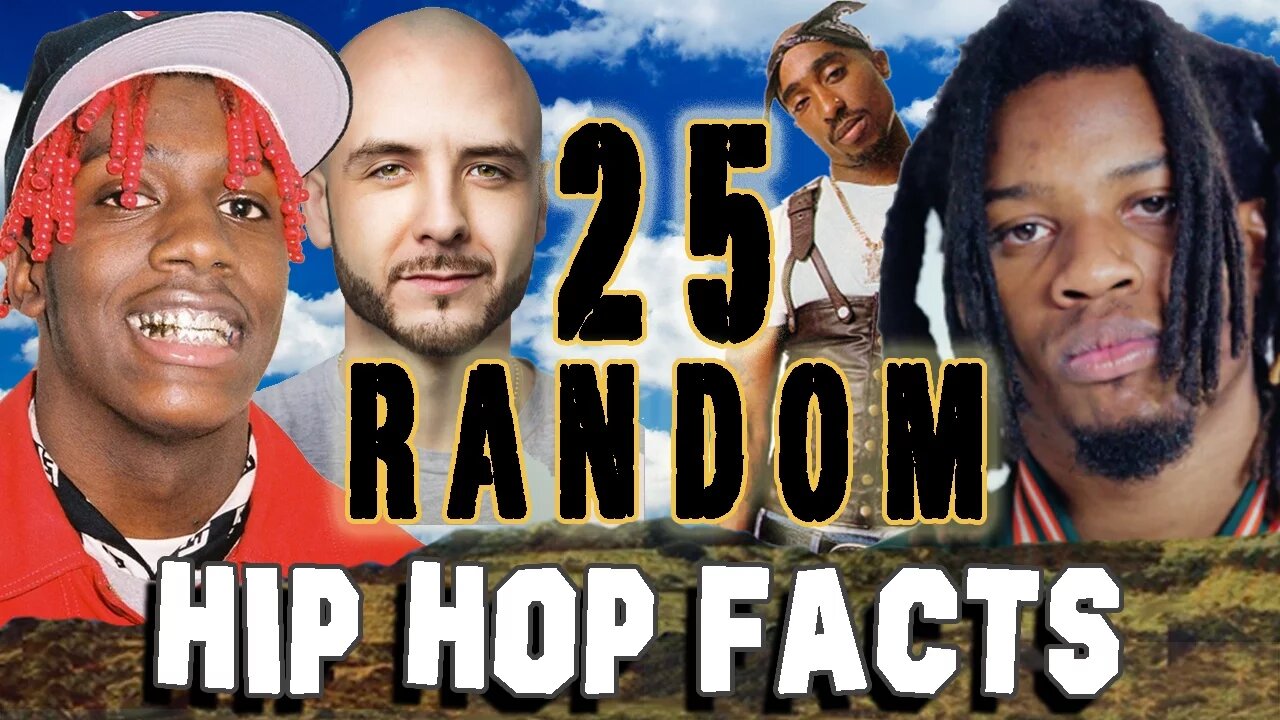 25 RANDOM HIP HOP FACTS - PART 15