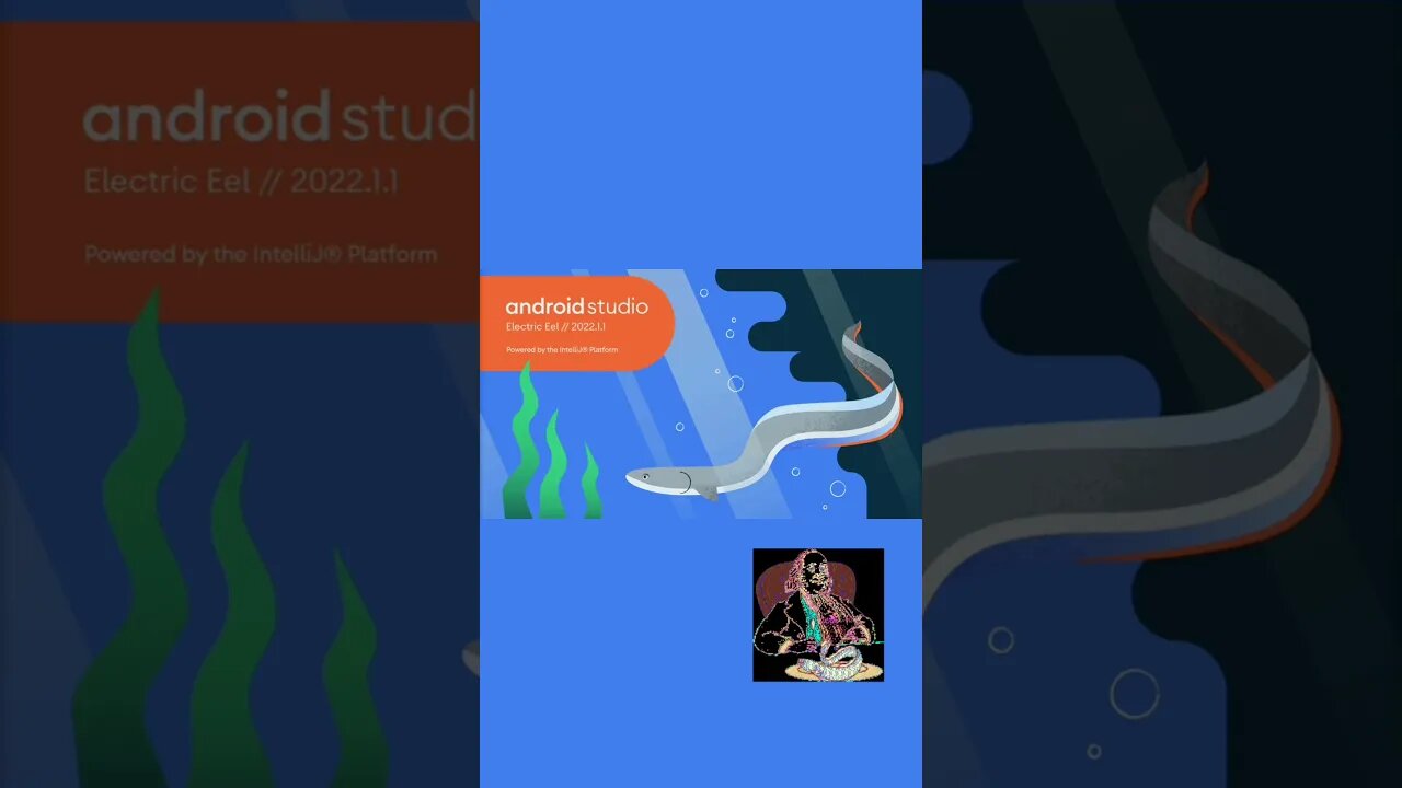 GOOGLE ANDROID STUDIO ELECTRIC EEL 2022 released