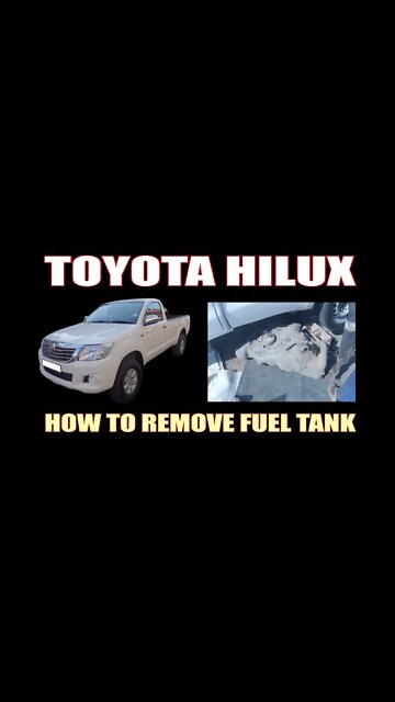 TOYOTA HILUX - HOW TO REMOVE FUEL TANK