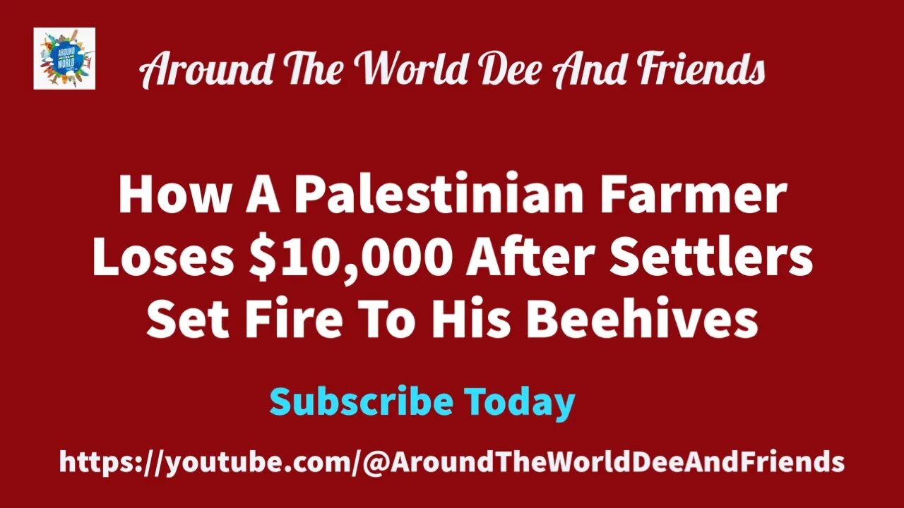 How A Palestinian Farmer Loses $10,000 After Settlers Set Fire To His Farm