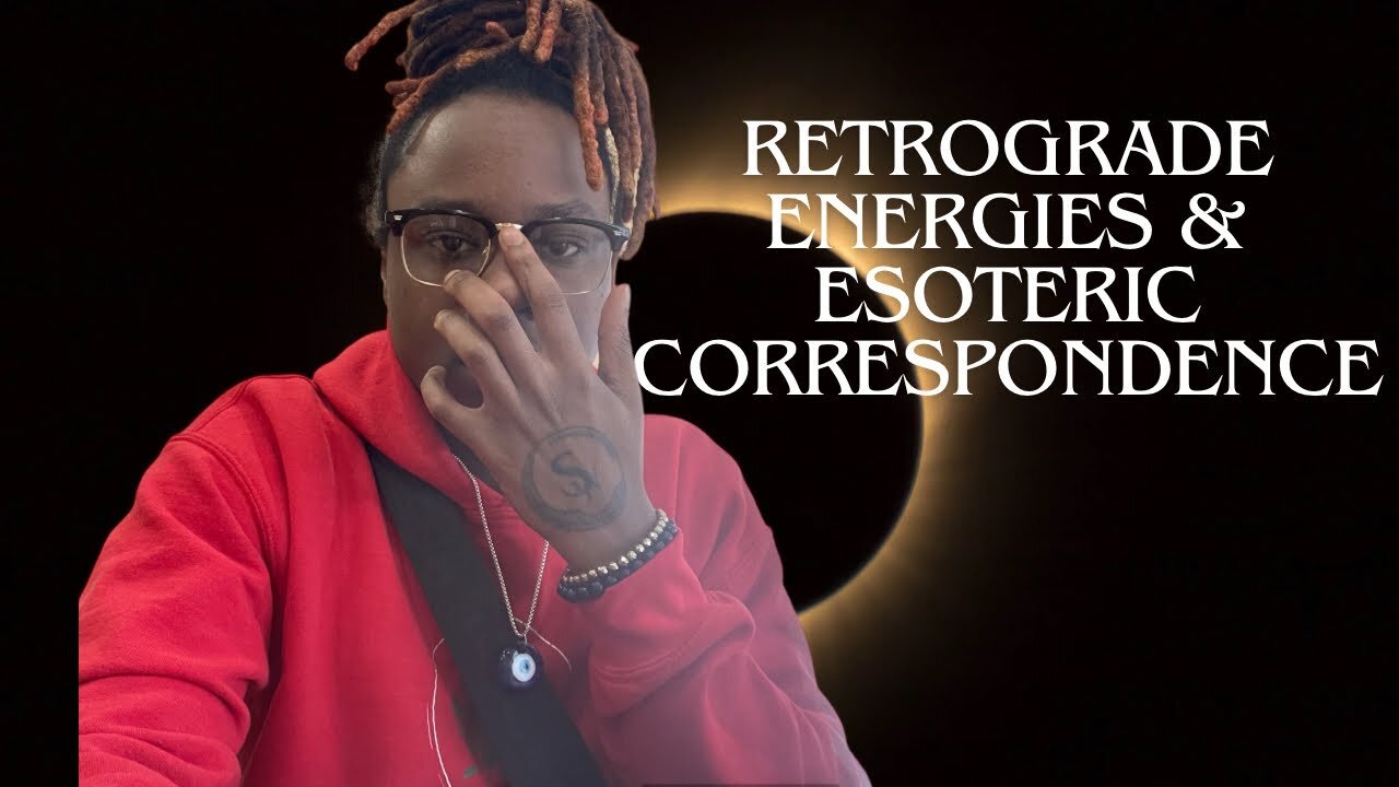 ESOTERIC RETROGRADE CORRESPONDENCE 🪐