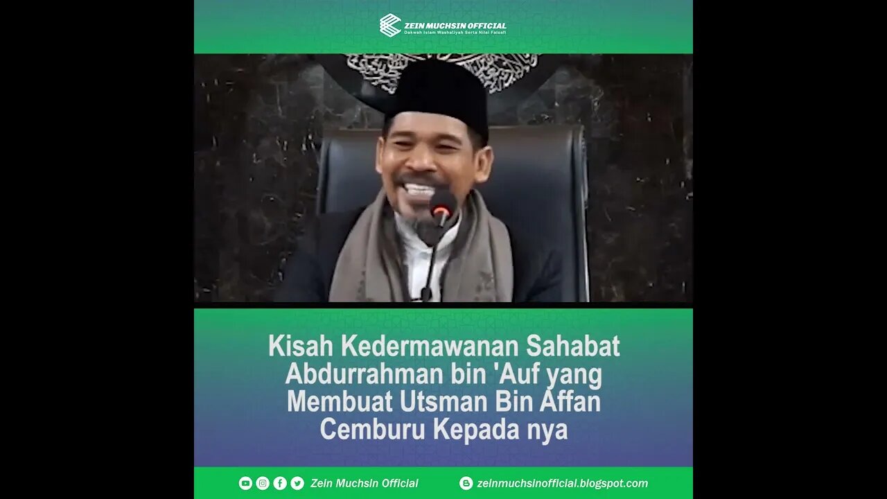 Orang Kaya Dermawan yang Membuat Ustman bin Affan Cemburu - Ustadz Zein Muchsin