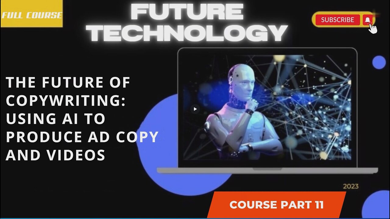 The Future of Copywriting Using AI to Produce Ad Copy and Videos part 11