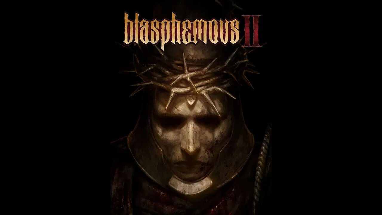 Blasphemous II (100%) - EXTRA