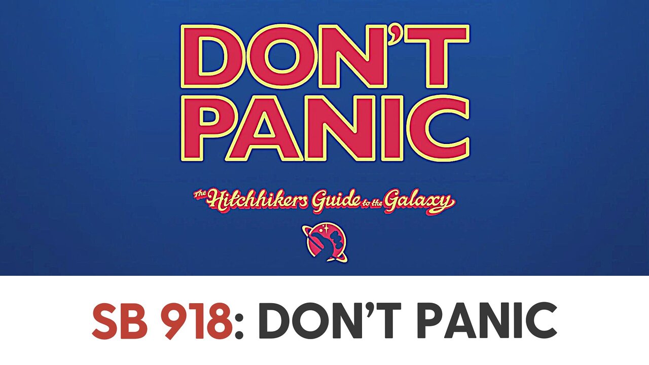 SB 918: DON’T PANIC