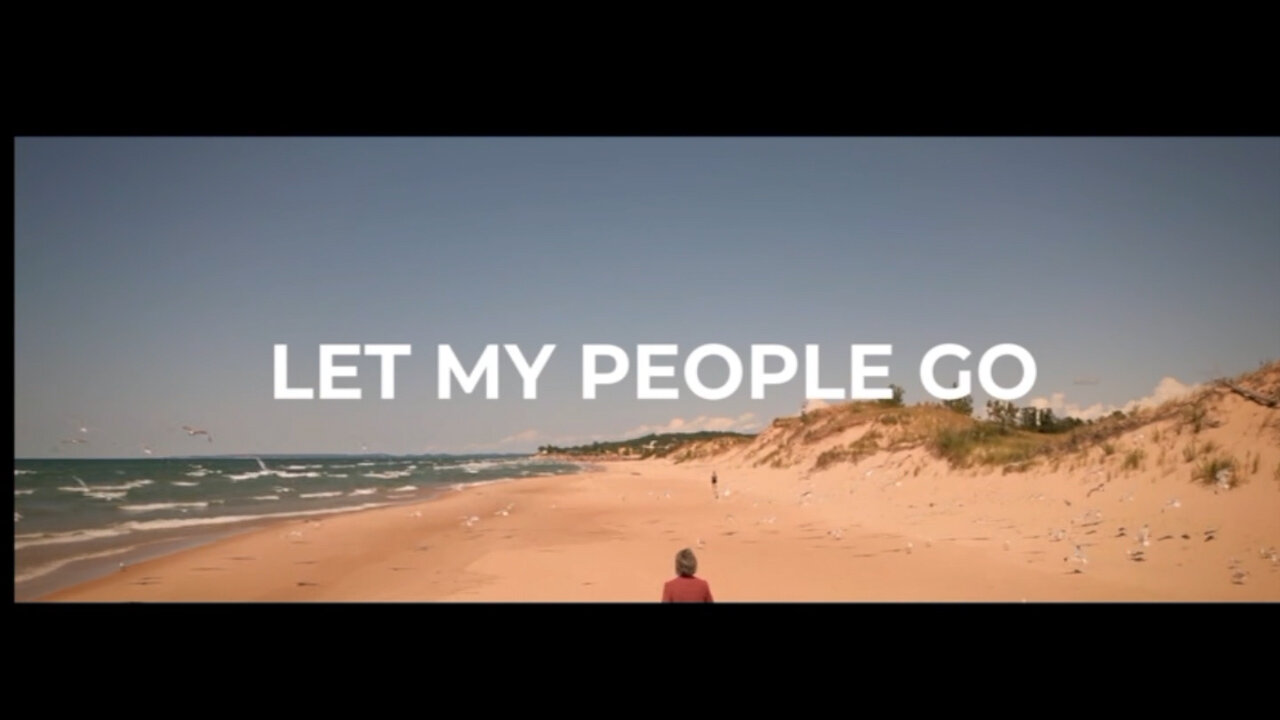 Let My People Go - Documentary by David Clements