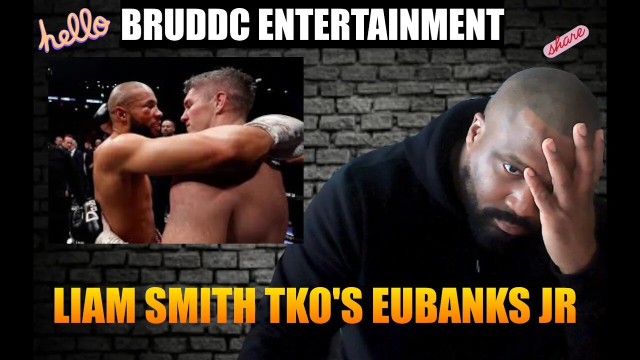 LIAM SMITH TKO'S EUBANKS JR, WHATS NEXT FOR CHRIS
