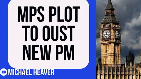 Shocking MPs Plot To SACK Truss Already