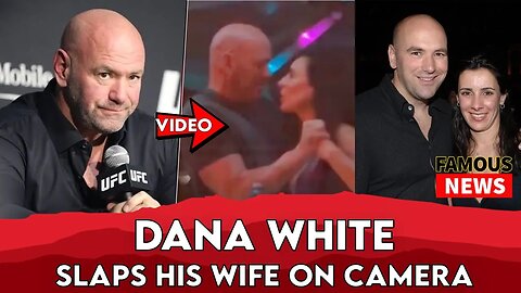 Dana White Caught on Video With Wife | Famous News