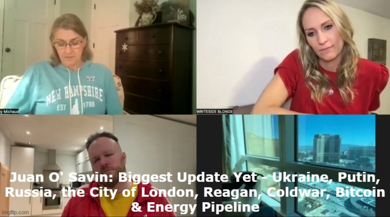 Juan O' Savin: Biggest Update Yet - Ukraine, Putin, Russia, the City of London, Reagan, Coldwar, Bitcoin & Energy Pipeline