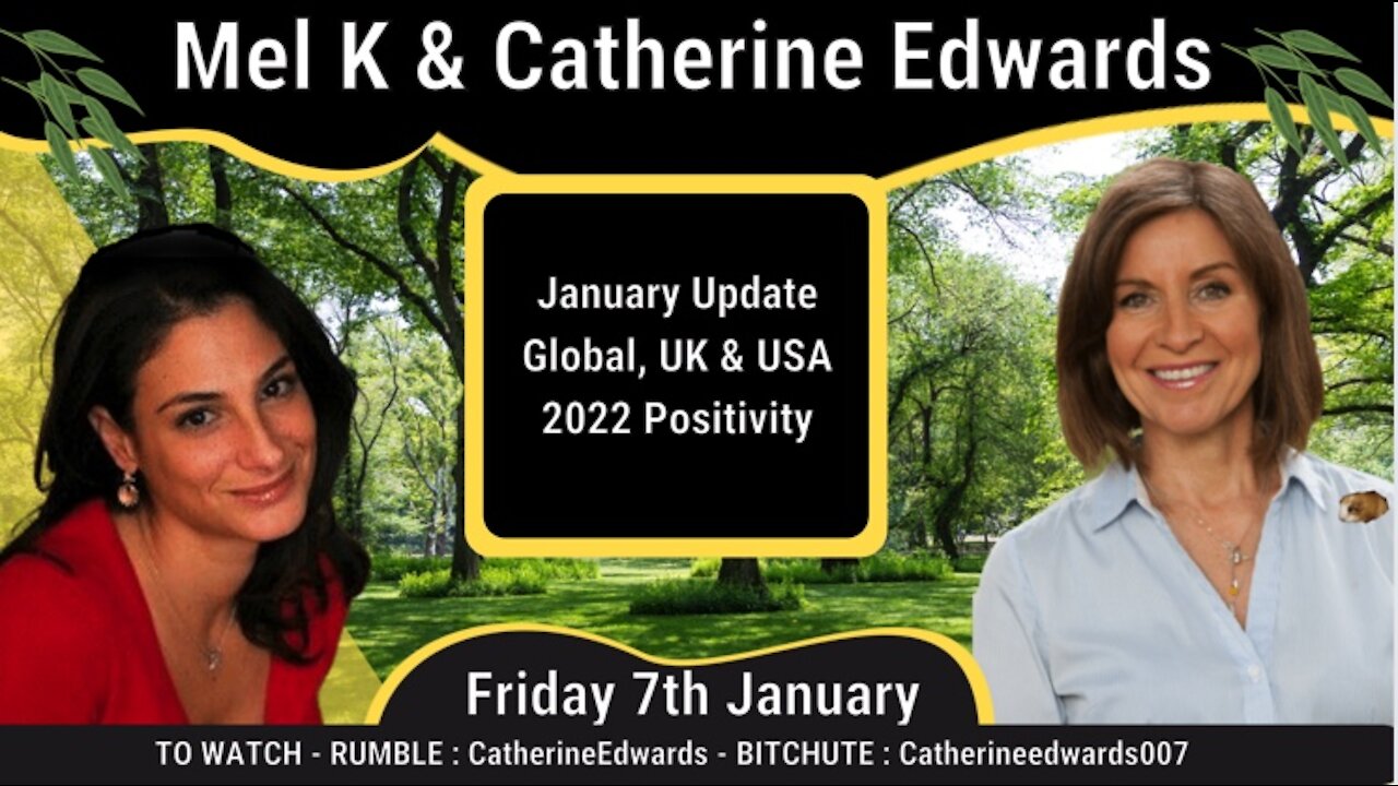 Mel K & Catherine Edwards 7th Jan 22 Update: Epstein, USA, UK & Global News