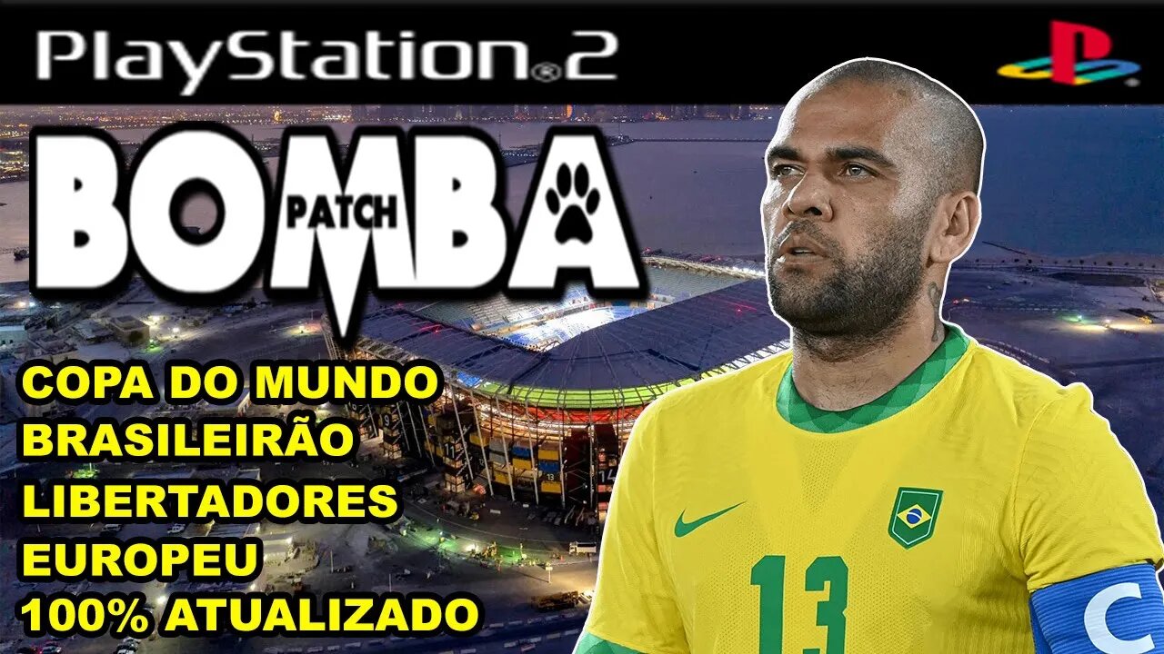 BOMBA PATCH 2023 (PS2) COPA DO MUNDO DOWNLOAD ISO GRÁTIS NARRAÇÃO TÉO JOSÉ