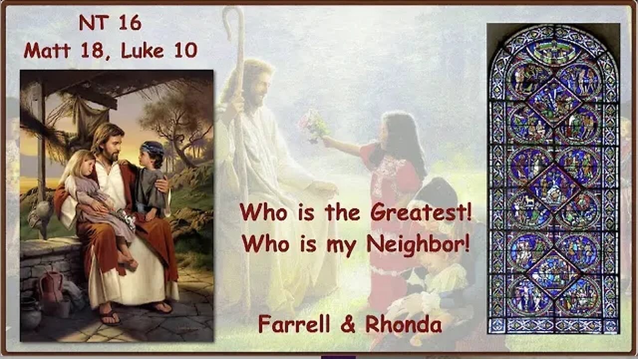 EP 16 Matt.18, Luke 10 - Who is the Greatest? Who is my Neighbor? Rhonda Pickering