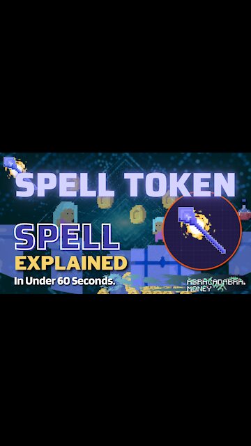 What is Spell Token (SPELL)? | Spell Token Crypto Explained in Under 60 Seconds