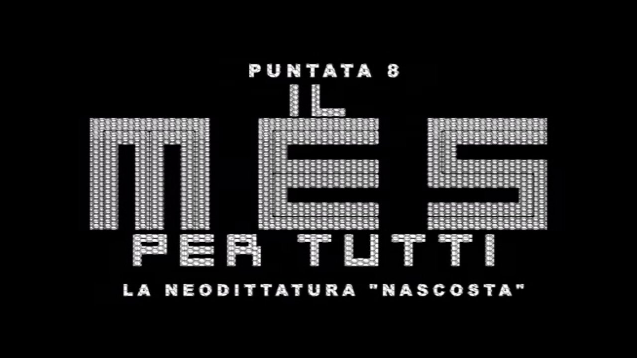 puntata 8 LA NEODITTATURA [IL MES PER TUTTI]